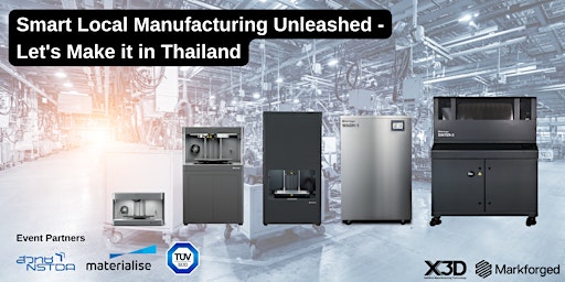 Smart Local Manufacturing Unleashed - Let's Make it in Thailand