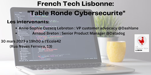 French Tech Table Ronde: Cybersécurité et de ses enjeux croissants en 2023