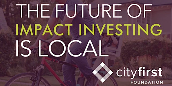 THE FUTURE OF IMPACT INVESTING IS LOCAL