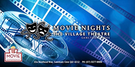 Imagen principal de MOVIE NIGHTS - The Village Theatre Sanctuary Cove