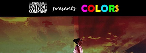 Collection image for Roger Lee Dance Company presents: COLORS