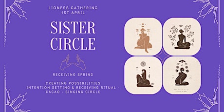 Sister Circle: The lionesses gather to "Receive Spring"