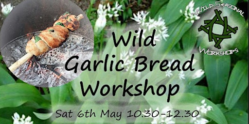 Wild Garlic Bread Workshop.