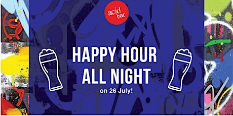 Acid Bar's Secret Happy Hour - ALL NIGHT LONG  primary image