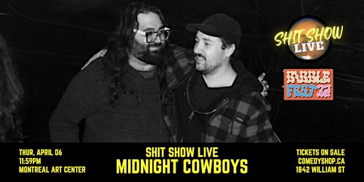 Shit Show Live | Midnight Cowboys | GiggleFest MTL