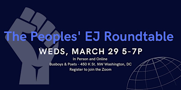 The Peoples' EJ Roundtable - In-person & Online