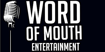 Image principale de CANCELLED! WORD OF MOUTH PRESENTS: Weekly Variety Open Mic Night.