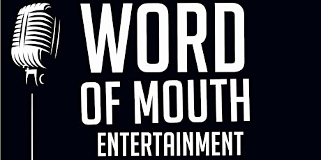 CANCELLED! WORD OF MOUTH PRESENTS: Weekly Variety Open Mic Night.