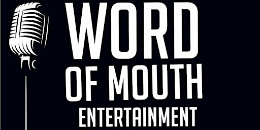 Imagem principal do evento CANCELLED! WORD OF MOUTH PRESENTS: Weekly Variety Open Mic Night.