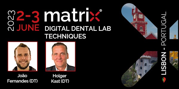 matrix® Digital Dental Lab Techniques