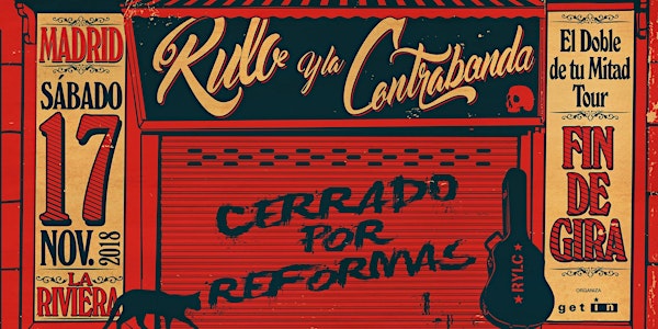 Rulo y la Contrabanda. Fin de Gira ‘Cerrado por Reformas’