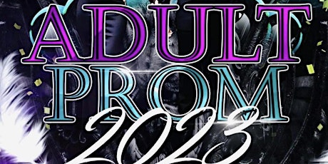 Adult Prom 2k23