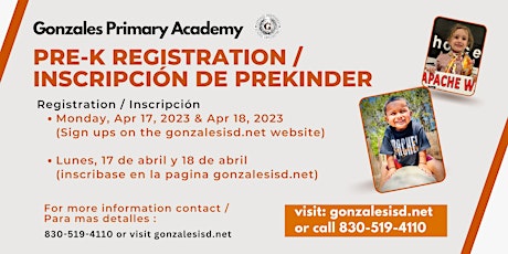 Gonzales Primary Academy Pre-K Registration / Inscripción de Prekinder