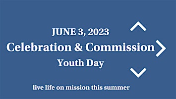 June 3 Celebration & Commission Day for youth & young adults