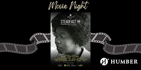 Movie Night : STEADFAST Documentary w/ Hon. Jean Augustine