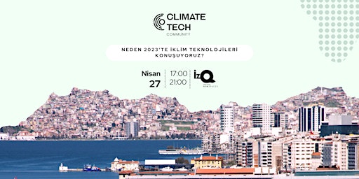 Climate Tech Buluşmaları: İzmir