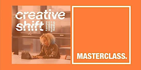 Creative Shift Masterclasses -  Master your personal brand