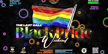 The Last Call : Black Pride Weekend
