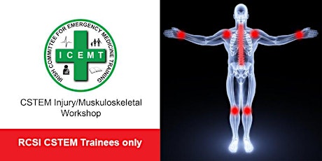 CSTEM Injury/Muskuloskeletal Workshop (for RCSI CSTEM Trainees only)  primary image
