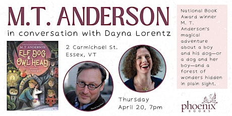 An Evening with M.T. Anderson and Dayna Lorentz: Elf Dog and Owl Head