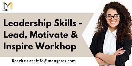 Leadership Skills-Lead, Motivate & Inspire 2 Days Training in Wichita, KS