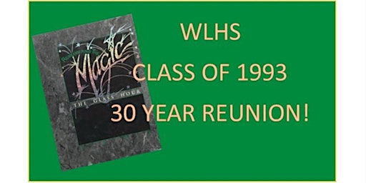 Imagen principal de WLHS Class of 1993  - 30 Year Reunion