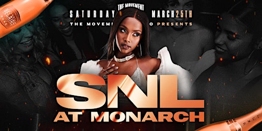 The Movement Lifestyle Brand Presents: Saturday Night Live at Monarch primary image