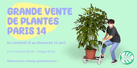 Grande Vente de Plantes - Paris 14