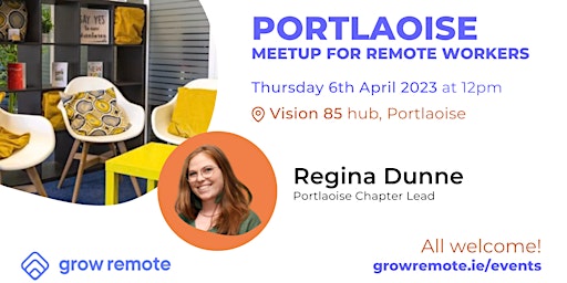 Grow Remote Portlaoise - Meetup for Remote Workers
