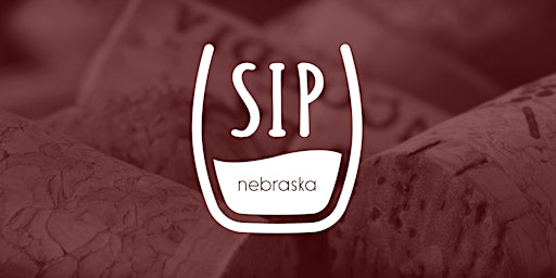 Primaire afbeelding van Sip Nebraska Wine, Craft Beer & Spirits Festival • May 10-11, 2019