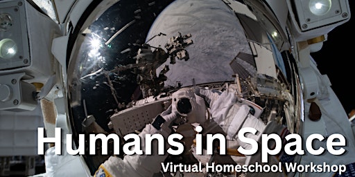 Humans in Space Virtual Field Trip Program