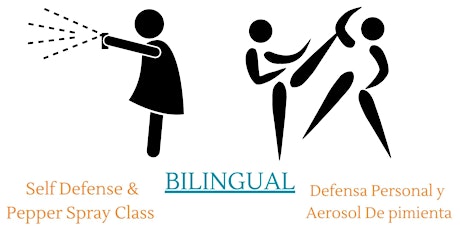 Primaire afbeelding van Bilingual- Self Defense & Pepper Spray Class