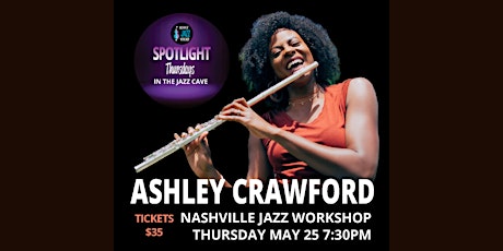 Spotlight Thursday: Ashley Crawford at Nashville Jazz Workshop
