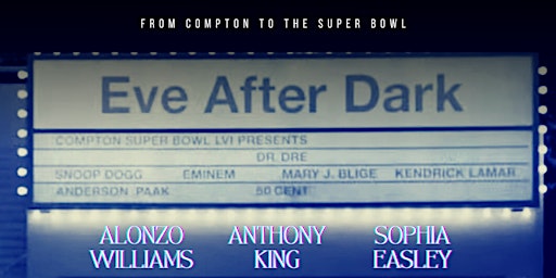Compton Love " the Eve After Dark from Compton to the Super bowl