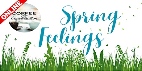 "Springtime Feelings" - An Online Meaningful Discussion