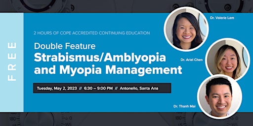 Double Feature: Strabismus/Amblyopia and Myopia Management