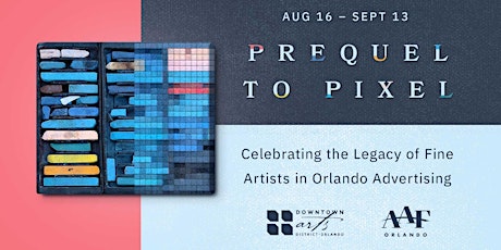 Prequel to Pixel: Celebrating the Legacy of Fine Artists in Orlando Advertising primary image