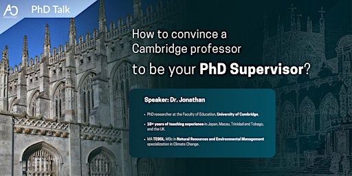 How to Convince a Professor  at Cambridge to be Your PhD Supervisor?