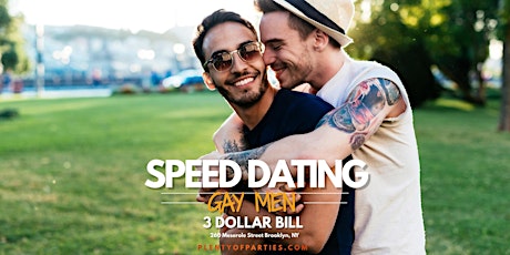 Gay Men Speed Dating in Williamsburg  @ 3 Dollar Bill