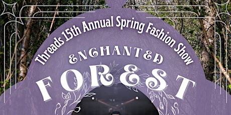 Enchanted Forest: UNCG Threads Fashion Show primary image
