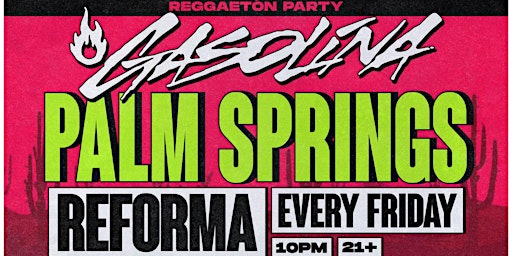 Gasolina Party Palm Springs Weekly primary image