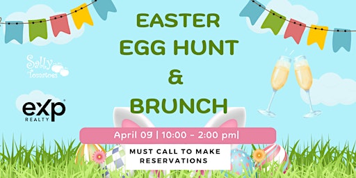 Easter Brunch by EXP Realty - Call to make Reservations