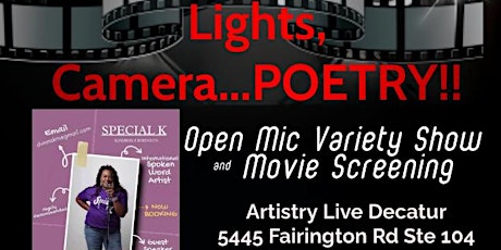 Lights, Camera...Poetry!!: Open Mic Variety Show & Movie Screening