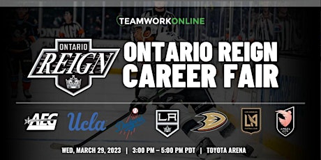 SOLD OUT: Ontario Reign Career Fair presented by TeamWork Online