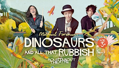 Dinosaurs and All That Rubbish Family Theatre Show London - Easter Holidays
