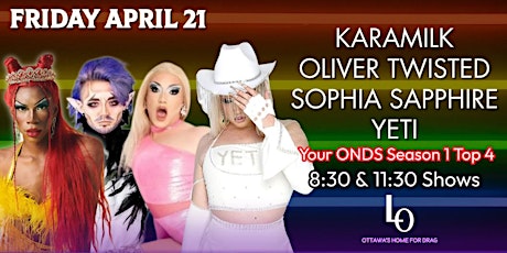 Friday Drag - Karamilk, Oliver Twisted, Sophia Sapphire & Yeti - 8:30pm