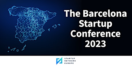 The Barcelona Startup Conference 2023
