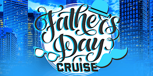 Father's Day Weekend Adults Only Evening Cruise on Sunday, June 18th