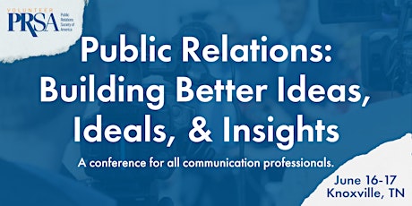 Public Relations: Building Better Ideas, Ideals, & Insights