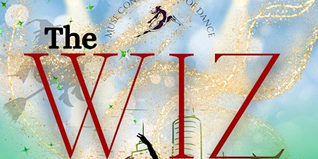 Muse Conservatory of Dance presents "The Wiz"